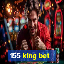 155 king bet